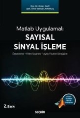 Seçkin Sayısal Sinyal İşleme - Orhan Gazi, Ömer Kemal Çatmakaş Seçkin Yayınları