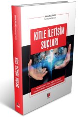 Adalet Kitle İletişim Suçları - Ahmet Aslan Adalet Yayınevi