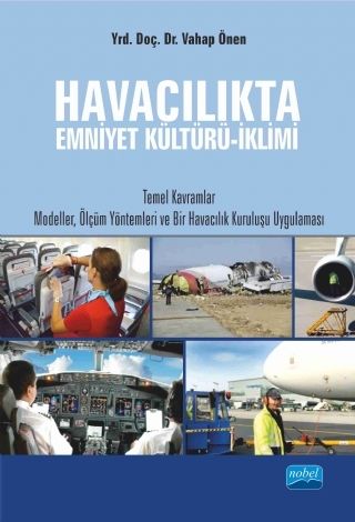 Nobel Havacılıkta Emniyet Kültürü ve İklimi - Vahap Önen Nobel Akademi Yayınları