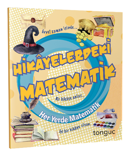 Tonguç Hikayelerdeki Matematik Her Yerde Matematik Serisi Tonguç Akademi