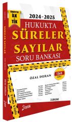 Yetki 2024-2025 Hakimlik Hukukta Süreler Sayılar Soru Bankası 3. Baskı - Özal Duran Yetki Yayıncılık