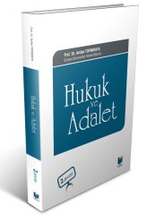 Adalet Hukuk ve Adalet 2. Baskı - Arslan Topakkaya Adalet Yayınevi