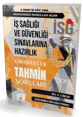 Pelikan İSG İş Sağlığı ve İş Güvenliği Çıkabilecek Tahmini Sorular - Muhammed Nurullah Acar Pelikan Yayınları