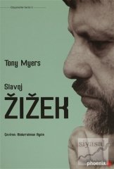 Phoenix Slavoj Zizek - Tony Myers Phoenix Yayınları