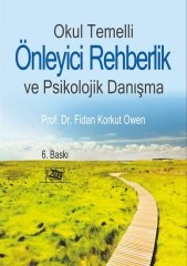 Anı Yayıncılık Okul Temelli Önleyici Rehberlik Ve Psikolojik Danışma - Fidan Korkut Owen Anı Yayıncılık