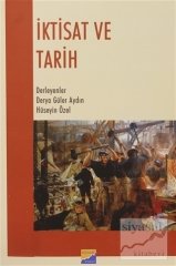 Siyasal Kitabevi İktisat ve Tarih - Derya Güler Aydın, Hüseyin Özel Siyasal Kitabevi Yayınları