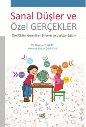 Anı Yayıncılık Sanal Düşler ve Özel Gerçekler - Nazime Tuncay, Mehmet Duran Öznacar Anı Yayıncılık