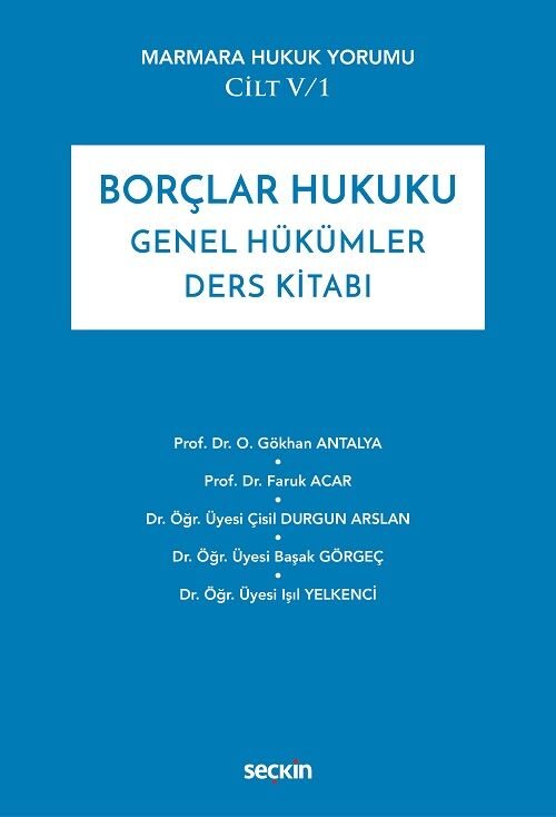 Seçkin Borçlar Hukuku Genel Hükümler Ders Kitabı - Gökhan Antalya Seçkin Yayınları