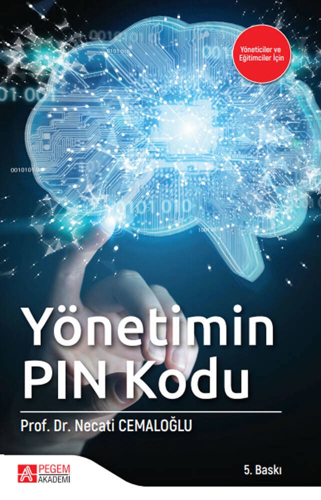 Pegem Yönetimin Pin Kodu 5. Baskı - Necati Cemaloğlu Pegem Akademi Yayıncılık