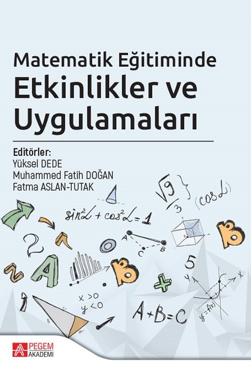 Pegem Matematik Eğitiminde Etkinlikler ve Uygulamaları - Yüksel Dede Pegem Akademi Yayınları