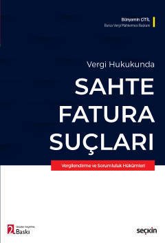 Seçkin Sahte Fatura Suçları 2. Baskı - Bünyamin Çitil Seçkin Yayınları