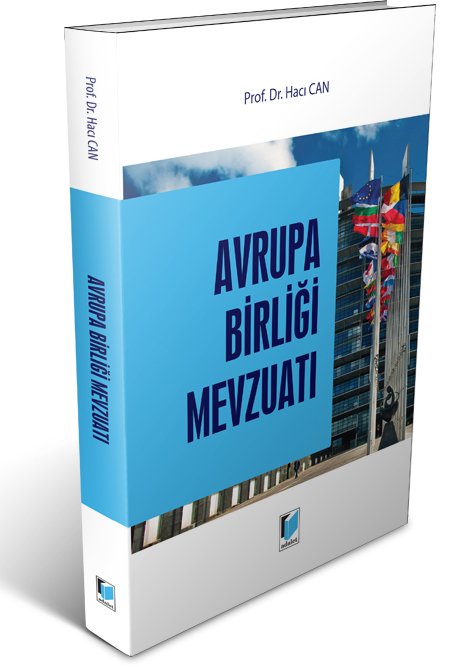 Adalet Avrupa Birliği Mevzuatı - Hacı Can Adalet Yayınevi