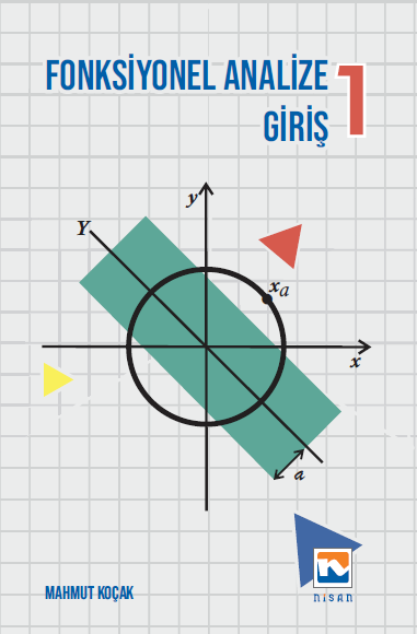 Nisan Kitabevi Fonksiyonel Analize Giriş-1 - Mahmut Koçak Nisan Kitabevi Yayınları
