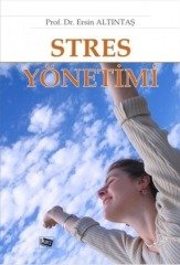 Anı Yayıncılık Stres Yönetimi - Ersin Altıntaş Anı Yayıncılık