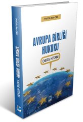 Adalet Avrupa Birliği Hukuku Ders Kitabı - Hacı Can Adalet Yayınevi