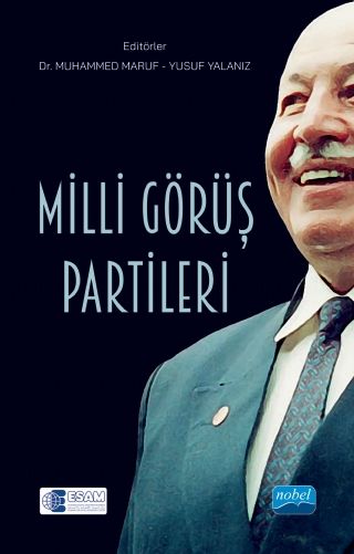 Nobel Milli Görüş Partileri - Muhammed Maruf, Yusuf Yalanız Nobel Akademi Yayınları