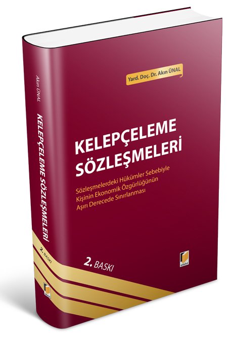 Adalet Kelepçeleme Sözleşmeleri 2. Baskı - Akın Ünal Adalet Yayınevi