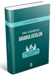 Adalet Temel Kavramlarla Arabuluculuk - Cansu Çevik Erdoğan Adalet Yayınevi