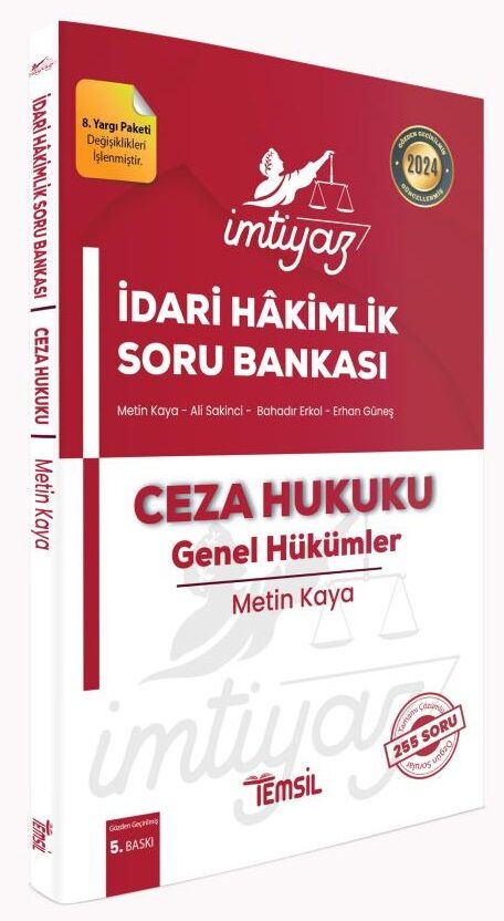 Temsil 2024 İMTİYAZ İdari Hakimlik Ceza Hukuku Genel Hükümler Soru Bankası Çözümlü - Metin Kaya Temsil Yayınları