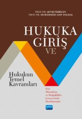 Nobel Hukuka Giriş ve Hukukun Temel Kavramları - Şevki Özbilen, Muhammed Asıf Yoldaş Nobel Akademi Yayınları