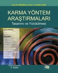 Anı Yayıncılık Karma Yöntem Araştırmaları Tasarımı ve Yürütülmesi - John W. Creswell, Vicki L. Plano Clark Anı Yayıncılık