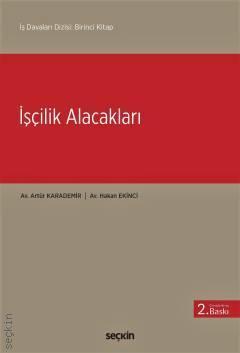 Seçkin İşçilik Alacakları - Artür Karademir, Hakan Ekinci Seçkin Yayınları