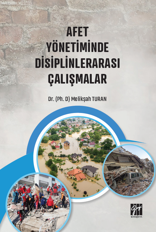 Gazi Kitabevi Afet Yönetiminde Disiplinlerarası Çalışmalar - Melikşah Turan Gazi Kitabevi