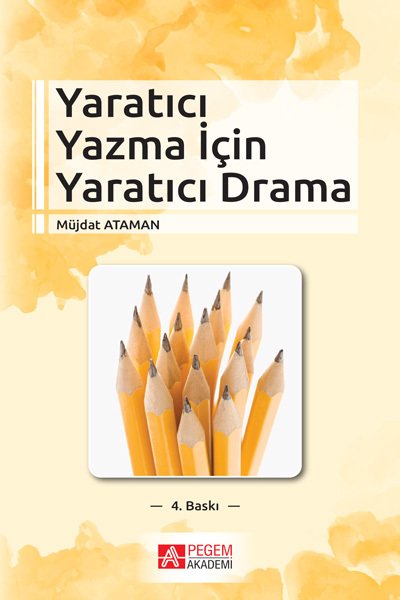 Pegem Yaratıcı Yazma için Yaratıcı Drama Müjdat Ataman Pegem Akademi Yayıncılık