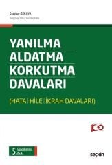 Seçkin Yanılma, Aldatma, Korkutma Davaları 5. Baskı - Eraslan Özkaya Seçkin Yayınları