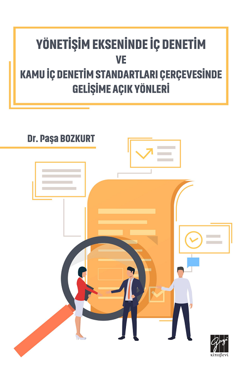 Gazi Kitabevi Yönetişim Ekseninde İç Denetim ve Kamu İç Denetim Standartları Çerçevesinde Gelişime Açık Yönleri - Paşa Bozkurt Gazi Kitabevi