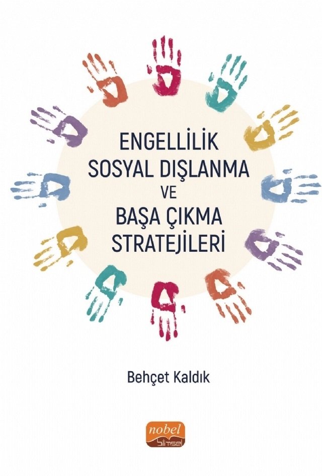 Nobel Engellilik, Sosyal Dışlanma ve Başa Çıkma Stratejileri - Behçet Kaldık Nobel Bilimsel Eserler