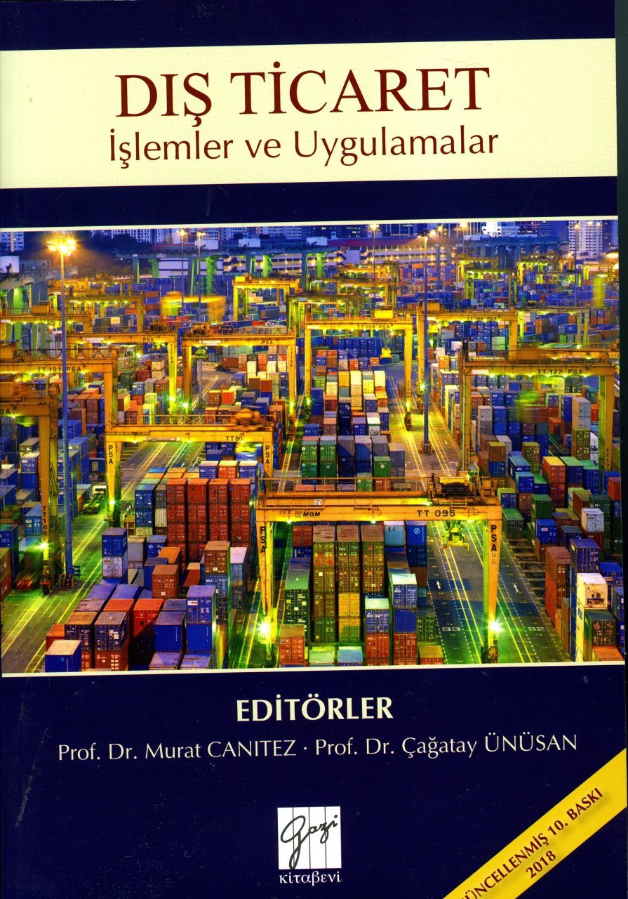 Gazi Kitabevi Dış Ticaret İşlemler ve Uygulamalar - Murat Canıtez, Çağatay Ünüsan Gazi Kitabevi