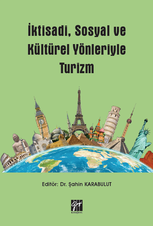 Gazi Kitabevi İktisadi, Sosyal ve Kültürel Yönleriyle Turizm - Şahin Karabulut Gazi Kitabevi