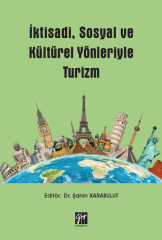 Gazi Kitabevi İktisadi, Sosyal ve Kültürel Yönleriyle Turizm - Şahin Karabulut Gazi Kitabevi