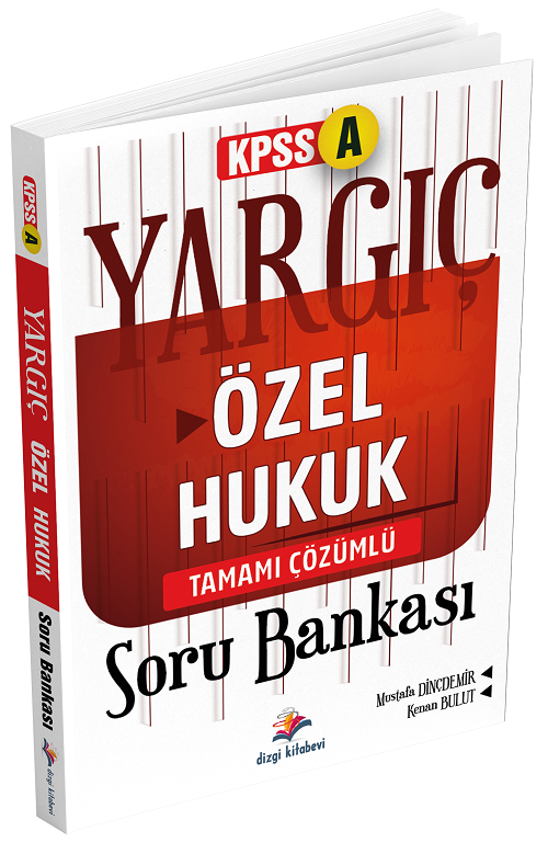 Dizgi Kitap YARGIÇ KPSS A Grubu Özel Hukuk Soru Bankası Çözümlü Dizgi Kitap