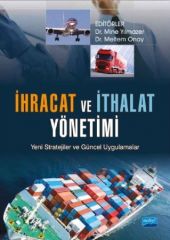 Nobel İhracat ve İthalat Yönetimi Yeni Stratejiler ve Güncel Uygulamalar - Mine Yılmazer, Meltem Onay Nobel Akademi Yayınları