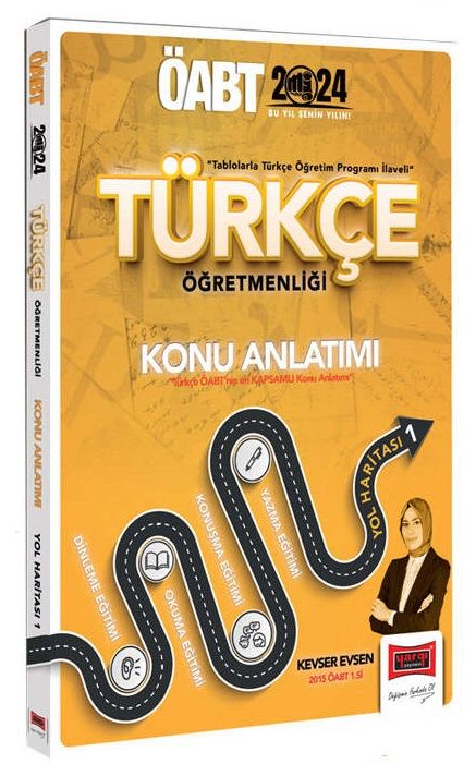 Yargı 2024 ÖABT Türkçe Yol Haritası-1 Yazma-Okuma-Konuşma-Dinleme Eğitimi Konu Anlatımı - Kevser Evsen Yargı Yayınları