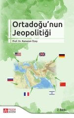 Pegem Ortadoğu’nun Jeopolitiği Ramazan Özey Pegem Akademi Yayıncılık