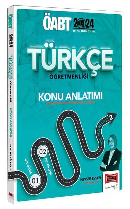 Yargı 2024 ÖABT Türkçe Yol Haritası-2 Dil Bilim ve Dil Bilgisi Konu Anlatımı - Kevser Evsen Yargı Yayınları