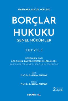 Seçkin Borçlar Hukuku Genel Hükümler Cilt:1, 3 - Osman Gökhan Antalya Seçkin Yayınları