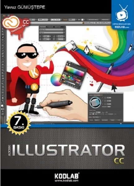 Kodlab Adobe Illustrator CC 7. Baskı - Yavuz Gümüştepe ​Kodlab Yayınları