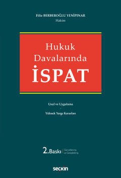 Seçkin Hukuk Davalarında İspat - Filiz Berberoğlu Yenipınar Seçkin Yayınları