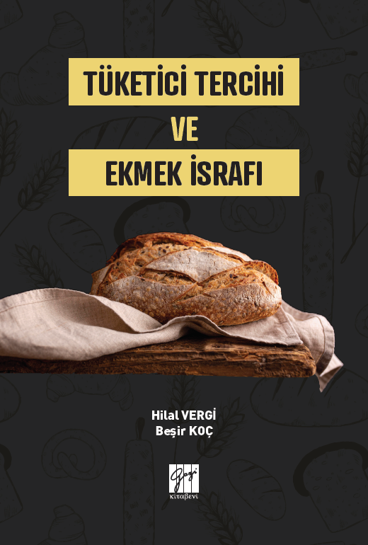 Gazi Kitabevi Tüketici Tercihi ve Ekmek İsrafı - Hilal Vergi, Beşir Koç Gazi Kitabevi