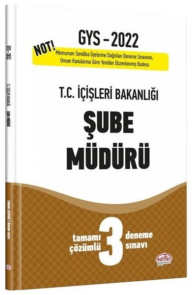 Editör 2022 GYS İçişleri Bakanlığı Şube Müdürü 3 Deneme Çözümlü Görevde Yükselme Editör Yayınları