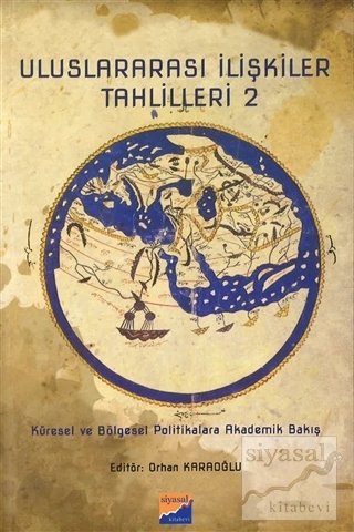 Siyasal Kitabevi Uluslararası İlişkiler Tahlilleri 2 - Orhan Karaoğlu Siyasal Kitabevi Yayınları