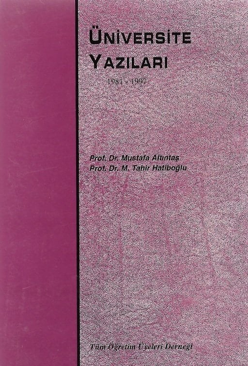 Hatiboğlu Üniversite Yazıları - Mustafa Altıntaş, M. Tahir Hatipoğlu Hatiboğlu Yayıncılık