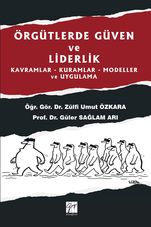 Gazi Kitabevi Örgütlerde Güven ve Liderlik - Zülfi Umut Özkara Gazi Kitabevi