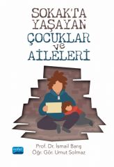 Nobel Sokakta Yaşayan Çocuklar ve Aileleri - İsmail Barış, Umut Solmaz Nobel Akademi Yayınları