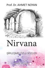 Palme Nirvana Şiirleşmiş Özlü Sözler - Ahmet Noyan Palme Akademik Yayınları