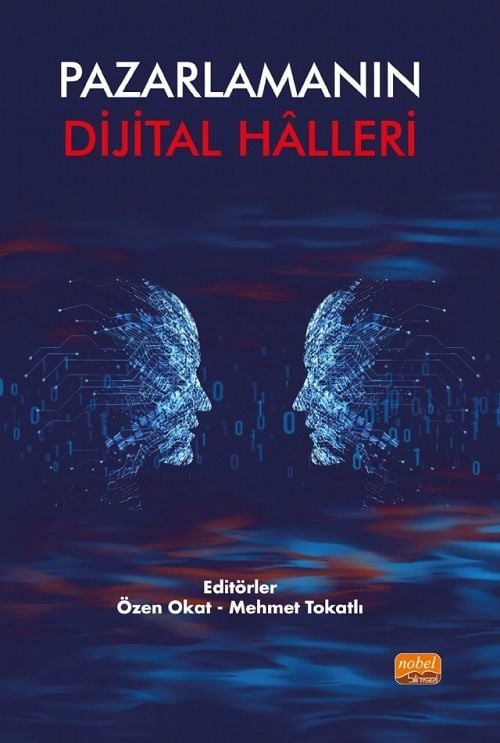 Nobel Pazarlamanın Dijital Hâlleri - Özen Okat, Mehmet Tokalı Nobel Bilimsel Eserler